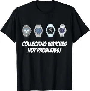 Collecting Watches - Automatic / Luxury Watches T-Shirt