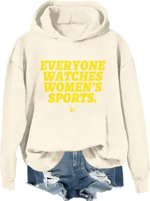 Everyone Watches Womens Sports Hoodie Everyone Watches Womens Sports Shirt Love Women's Sports Sweatshirt