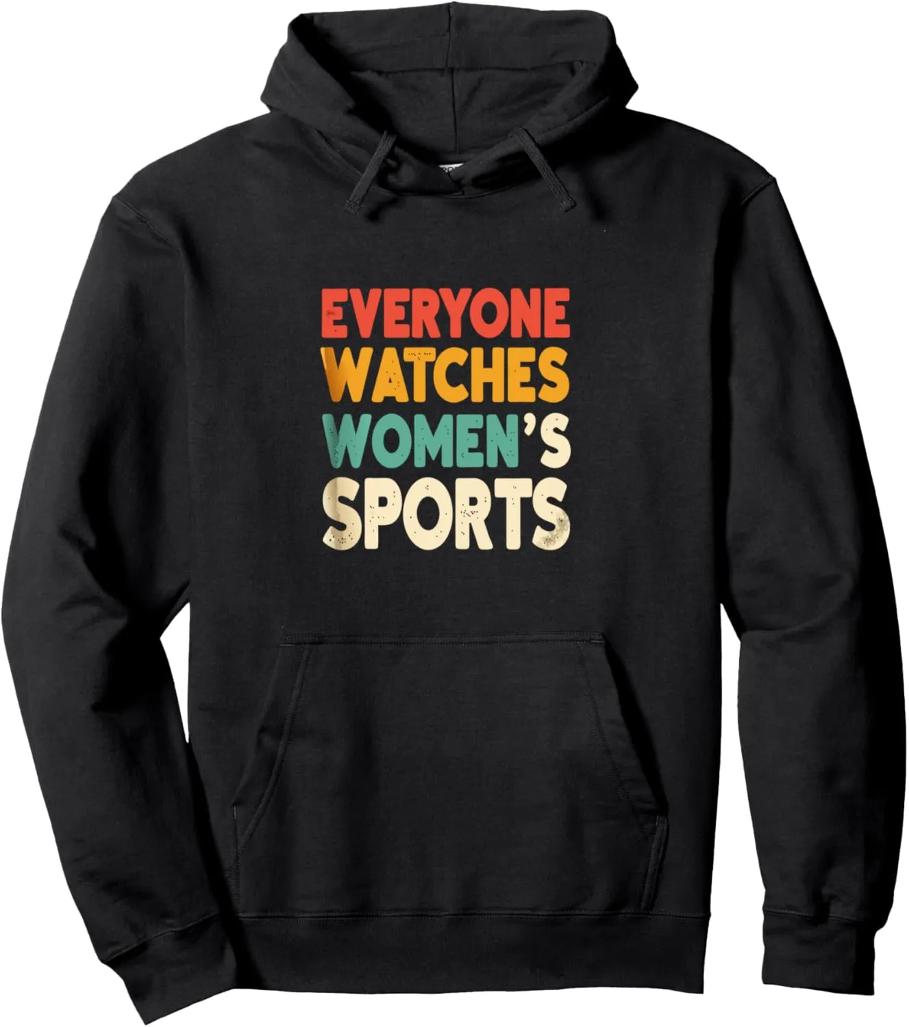 Everyone Watches Womens Sports Quote Watches Womens Sports Pullover Hoodie