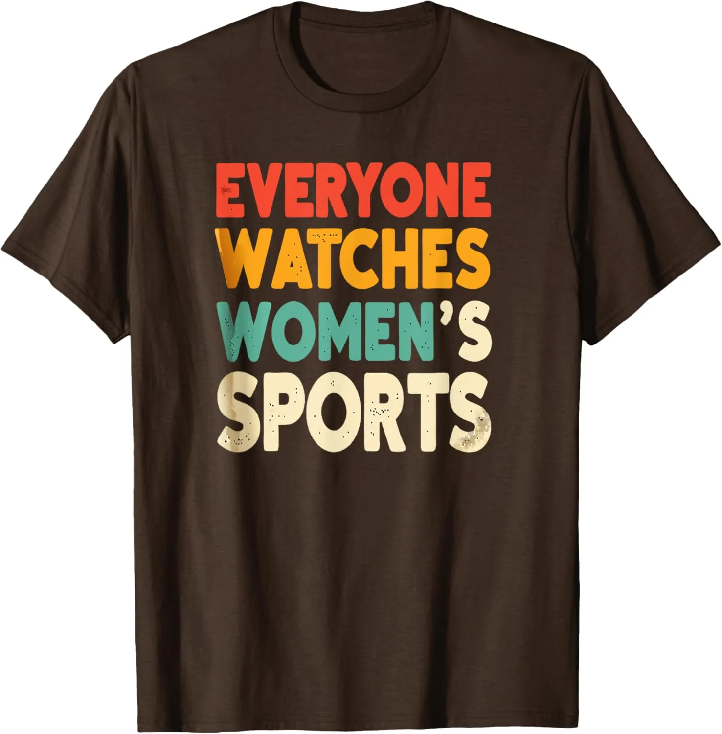 Everyone Watches Womens Sports Quote Watches Womens Sports T-Shirt