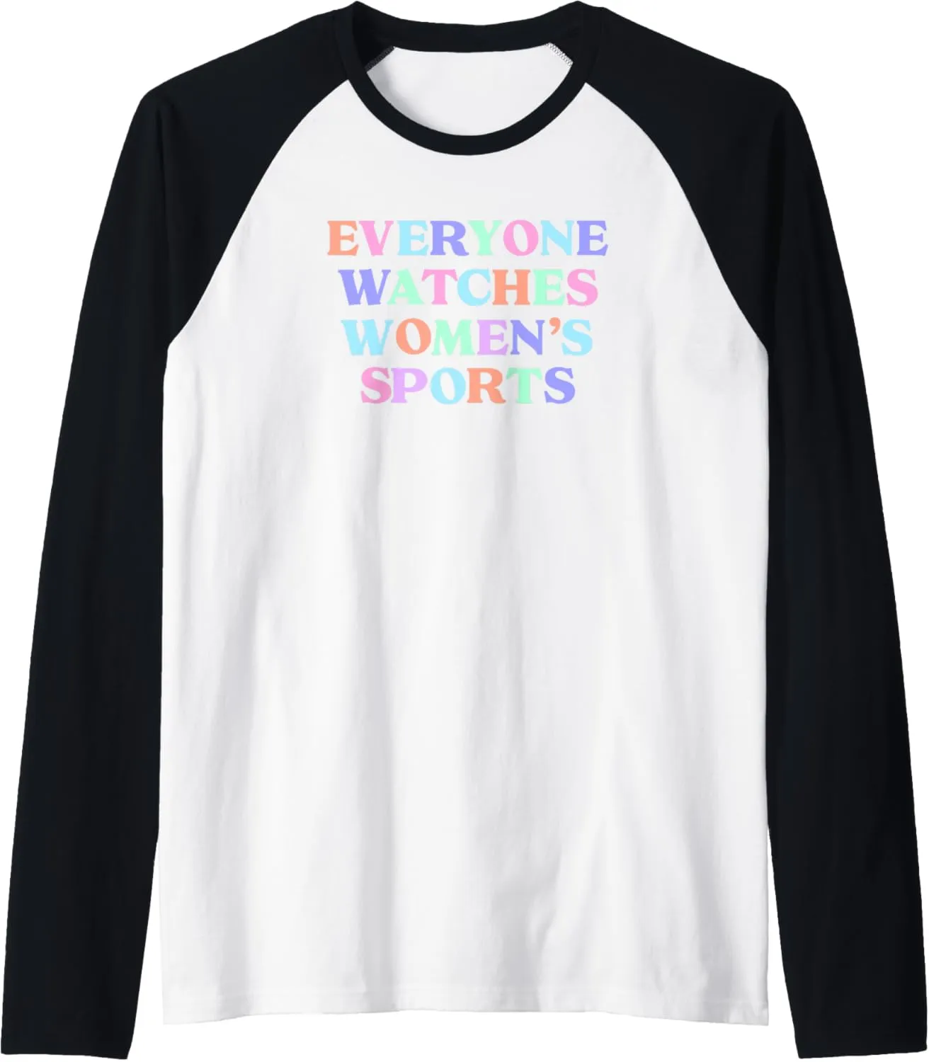 EVERYONE WATCHES WOMENS SPORTS Raglan Baseball Tee