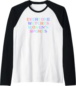 EVERYONE WATCHES WOMENS SPORTS Raglan Baseball Tee