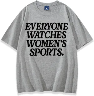 Everyone Watches Women's Sports Shirt Everyone Watches Women's Sports Athlete Shirt