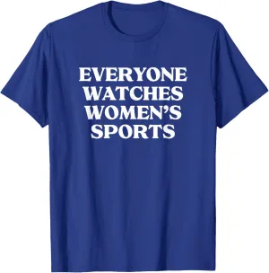 EVERYONE WATCHES WOMENS SPORTS T-Shirt