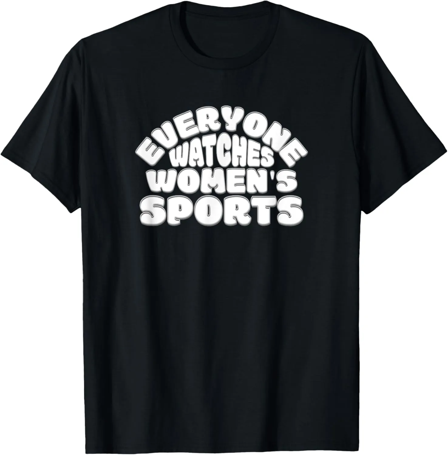 EVERYONE WATCHES WOMENS SPORTS T-Shirt