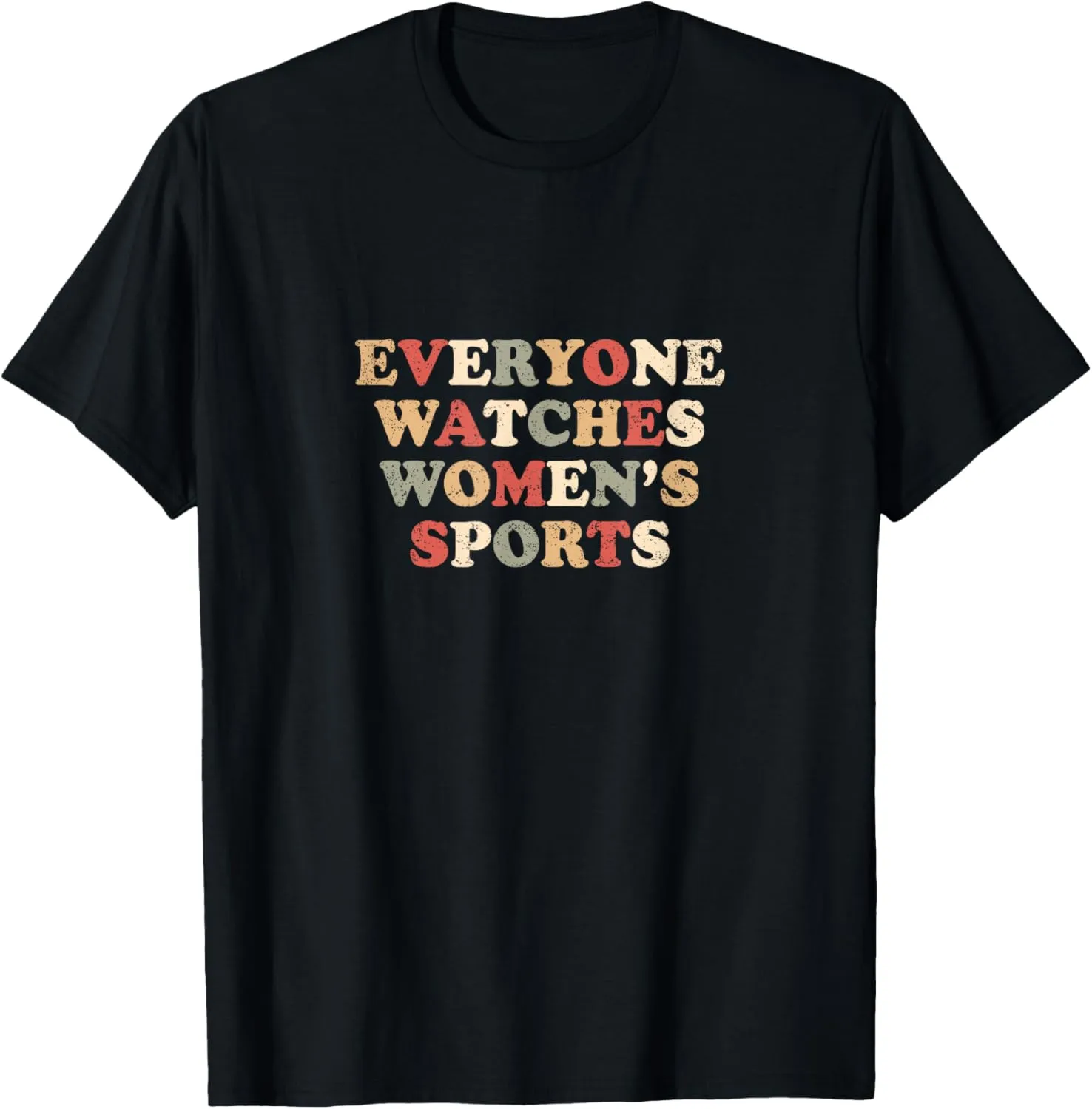 Everyone Watches Women's Sports T-Shirt