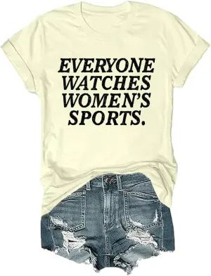Everyone Watches Womens Sports Tshirt, Everyone Watches Womens Sports Tshirt Mens
