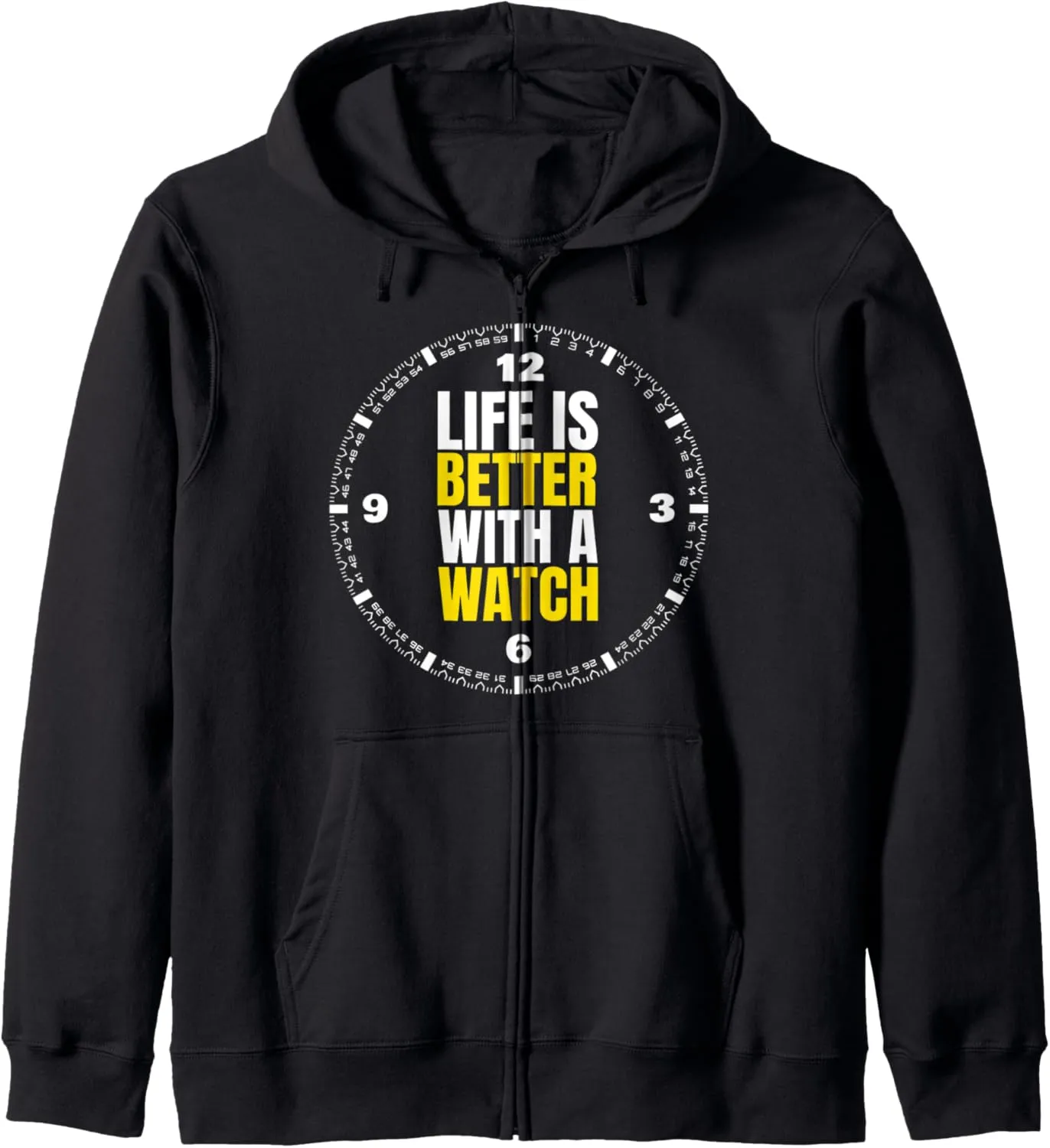 Life Is Better With A Watch I Luxury Watches Collector Watch Zip Hoodie