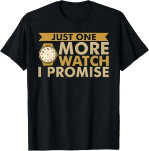 One More Watch Dad Vintage Watches Funny Watch Collector T-Shirt