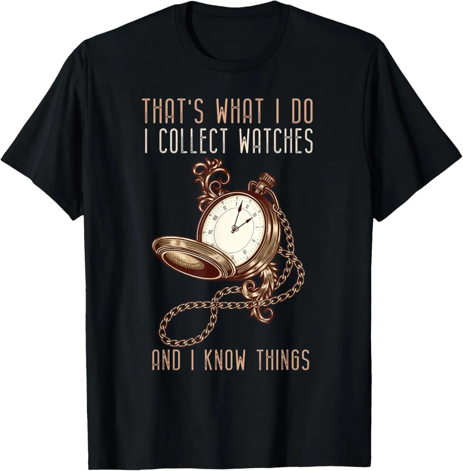 Vintage Watch Collector Hobby Funny Quote I Collect Watches T-Shirt
