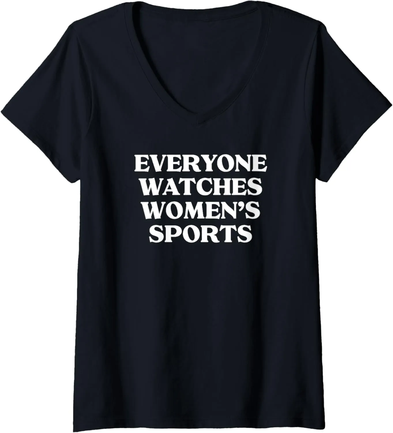 Womens EVERYONE WATCHES WOMEN'S SPORTS V-Neck T-Shirt