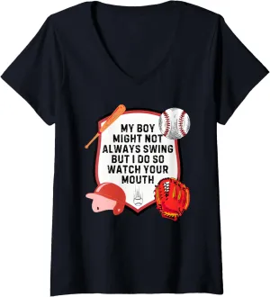 Womens My Boy Might Not Always Swing But I Do So Watch Your Mouth V-Neck T-Shirt