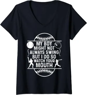 Womens My Boy Might Not Always Swing But I Do So Watch Your Mouth V-Neck T-Shirt