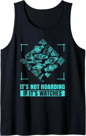 Wristwatches If Its Watches Watch Luxury Watches Collector Tank Top
